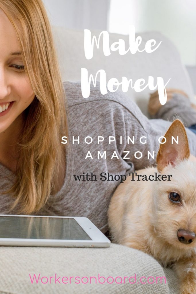 Make money Shopping on Amazon with Shop Tracker