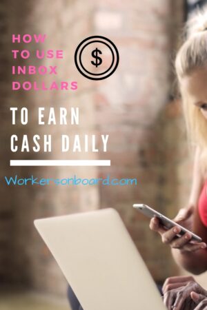 How to use Inbox Dollars to earn cash daily