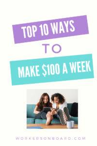 Top 10 Ways to Make $100 a Week