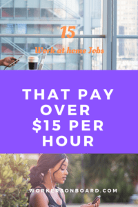15 Work at Home Jobs that pay over $15 per hour