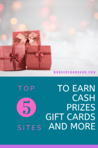 Top 5 Sites to earn cash, prizes, gift cards, and more