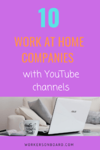 10 Work at Home Companies with YouTube Channels