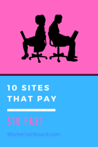10 Sites that Pay $10 Fast