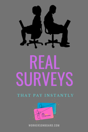 Real Surveys that pay Instantly