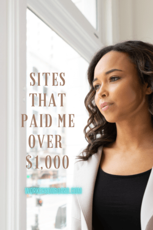 Sites that paid me over $1,000 Each