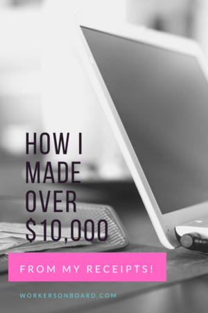 How I made over $10,000 from my receipts