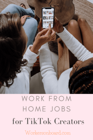 Work from home jobs for TikTok Creators