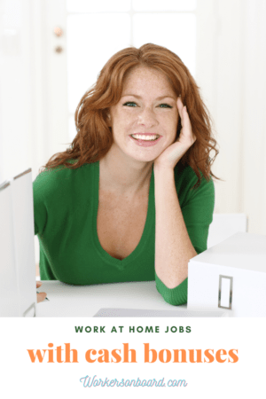 Work at home jobs with cash bonuses