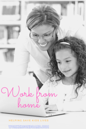 Work from home helping save kids lives