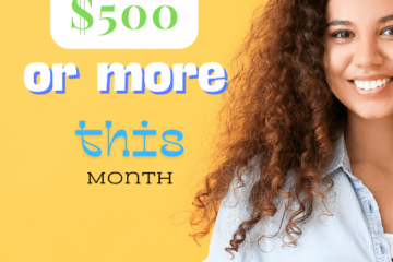 Get paid $500 or more this month